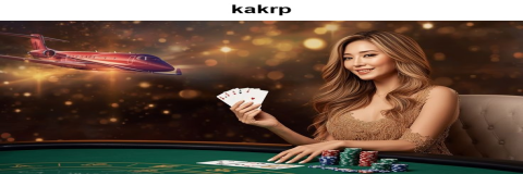 Menjelajahi Dunia Game Kartu di Kakrp: Keseruan dan Peluang Menang